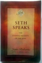 Livro Seth Speaks: A validade eterna da alma, de Seth - New World Library