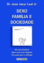 Livro - Sexo, família e sociedade Livro - Sexo, família e sociedade