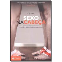 Livro - Sexo Na Cabeca Como O Cerebro Influencia O Amor - Jorge Zahar