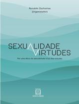 Livro - Sexualidade E Virtudes Livro - Sexualidade E Virtudes