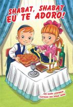 LIvro SHABAT, SHABAT, EU TE ADORO