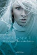 Livro - Shadowspell: O misterioso reino de Avalon