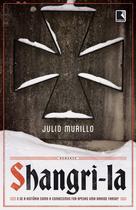 Livro - Shangri-la: E se a história como a conhecemos for apenas uma grande farsa?