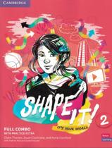 Livro - Shape It! 2 Full Combo Sb/Wb With Practice Extra - CAMBRIDGE UNIVERSITY