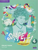 Livro - Shape It! 4 Tb And Project Book With Digital Resource Pack