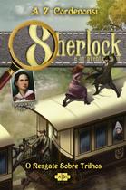 Livro - Sherlock e os aventureiros: o resgate sobre trilhos
