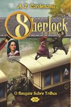 Livro - Sherlock e os aventureiros: o resgate sobre trilhos