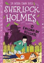 Livro - Sherlock Holmes ilustrado - O enigma de Reigate