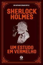 Livro - Sherlock Holmes - Um Estudo em Vermelho Livro - Sherlock Holmes - Um Estudo em Vermelho