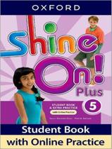 Livro - Shine On! Plus 5 Sb With Op Pk - 2Nd Ed