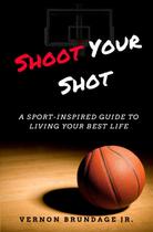 Livro Shoot Your Shot: Um guia inspirado no esporte para viver a melhor vida