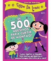 Livro Show Da Luna 500 Adesivos - On Line