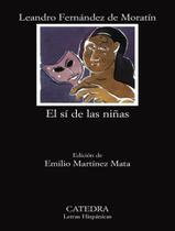 Livro - Si De Las Ninas, El - CATEDRA