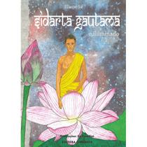Livro - Sidarta Gautama, o iluminado, de Eliane Sá - Editora Comenius