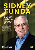 Livro - Sidney Tunda: sorte, peito e jeito! Livro - Sidney Tunda: sorte, peito e jeito!