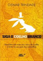 Livro - Siga o coelho branco