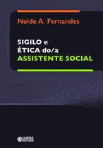 Livro - SIGILO e ÉTICA do/a ASSISTENTE SOCIAL