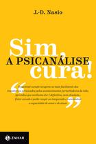 Livro - Sim, a psicanálise cura!