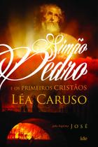 Livro - Simão Pedro e os primeiros cristãos Livro - Simão Pedro e os primeiros cristãos