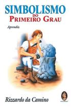 Livro - Simbolismo do primeiro grau Livro - Simbolismo do primeiro grau