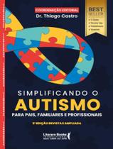 Livro - Simplificando O Autismo - Para Pais, Familiares E Profissionais - 2ªed