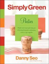 Livro: Simply Green Parties Autor: Danny Seo Idioma: Inglês (Novo, Lacrado)