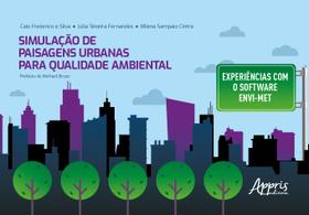 Livro - Simulação de Paisagens Urbanas para Qualidade Ambiental Livro - Simulação de Paisagens Urbanas para Qualidade Ambiental