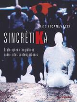 Livro - Sincrétika : Explorações etnográficas sobre arte contemporânea