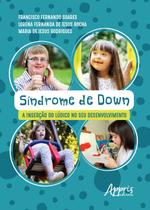 Livro - Síndrome de down: a inserção do lúdico no seu desenvolvimento