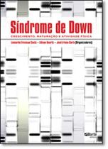 Livro - Síndrome de Down - Crescimento, Maturação e Atividade Física - Gorla BF - Phorte