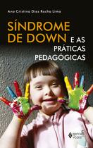 Livro - Síndrome de Down e as práticas pedagógicas