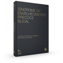 Livro - Sindrome Do Envelhecimento Precoce Bucal - Zeola - Santos Publishing