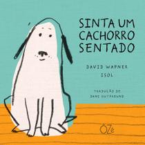 Livro - Sinta um cachorro sentado Livro - Sinta um cachorro sentado