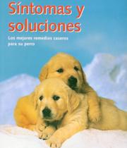 Livro - Sintomas y soluciones - Los mejores remedios caseros para su perro