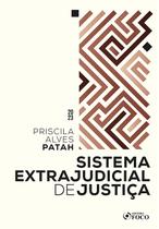 Livro - Sistema Extrajudicial de Justiça - 1ª Ed - 2023