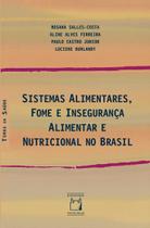 Livro - Sistemas alimentares, fome e insegurança alimentar e nutricional no Brasil