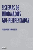 Livro - Sistemas de informações geo-referenciadas Livro - Sistemas de informações geo-referenciadas