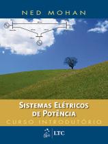 Livro - Sistemas elétricos de potência - curso introdutório Livro - Sistemas elétricos de potência - curso introdutório