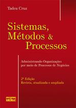 Livro - Sistemas, Métodos & Processos: Administrando Organizações Por Meio De Processos De Negócios