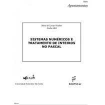 Livro - Sistemas numéricos e tratamento de inteiros no Pascal