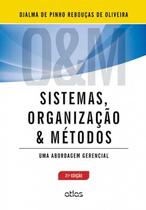 Livro - Sistemas, Organização E Métodos: Uma Abordagem Gerencial