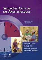 Livro - Situações Críticas em Anestesiologia Livro - Situações Críticas em Anestesiologia