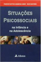 Livro - Situações psicossociais na infância e na adolescência