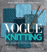Livro Sixth & Spring Vogue Knitting The Ultimate Stitch Dictionary Livro Sixth & Spring Vogue Knitting The Ultimate Stitch Dictionary