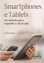 Livro - Smartphones e tablets: ferramentas para expandir a sala de aula