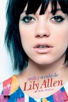 Livro - Smile: A vida de Lily Allen Livro - Smile: A vida de Lily Allen