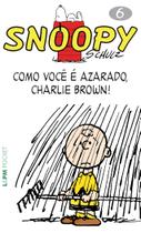 Livro - Snoopy 6 – como você é azarado, Charlie Brown!