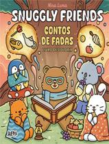 Livro - Snuggly Friends - Contos De Fadas - Livro De Colorir - Convencional Livro - Snuggly Friends - Contos De Fadas - Livro De Colorir - Convencional