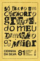 Livro - Só bato em cachorro grande, do meu tamanho ou maior