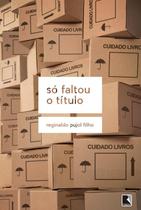 Livro - Só faltou o título